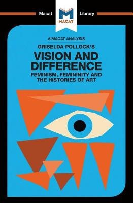 Analysis of Griselda Pollock's Vision and Difference