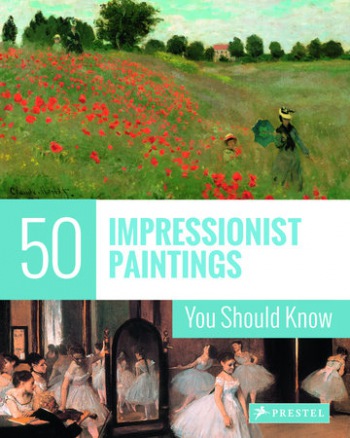 50 Impressionist Paintings You Should Know