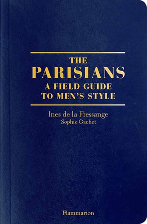 Parisian Field Guide to MenÂ’s Style