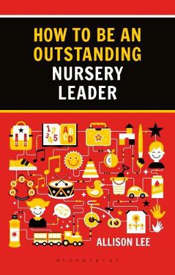 How to be an Outstanding Nursery Leader
