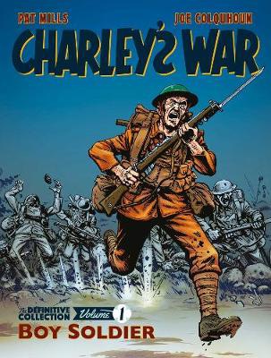 Charley's War: The Definitive Collection, Volume One