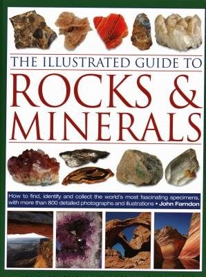 Illustrated Guide to Rocks a Minerals