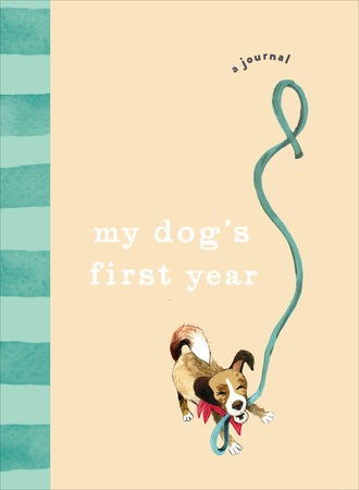 My DogÂ’s First Year