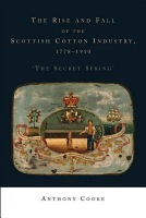 Rise and Fall of the Scottish Cotton Industry, 1778–1914