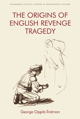 Origins of English Revenge Tragedy