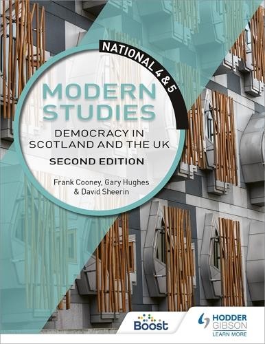 National 4 a 5 Modern Studies: Democracy in Scotland and the UK, Second Edition