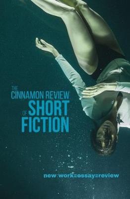 Cinnamon Review of Short Fiction