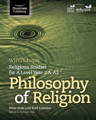 WJEC/Eduqas Religious Studies for A Level Year 2 a A2 - Philosophy of Religion