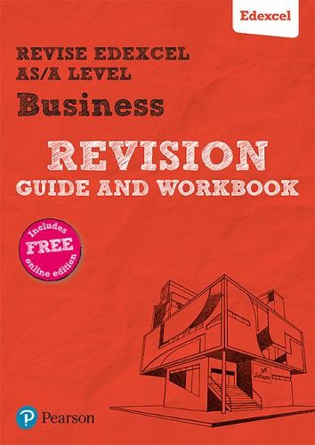 Pearson REVISE Edexcel AS/A level Business Revision Guide a Workbook inc online edition - 2023 and 2024 exams