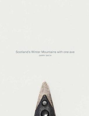Scotland's Winter Mountains with one axe