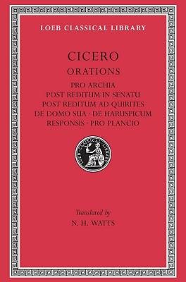 Pro Archia. Post Reditum in Senatu. Post Reditum ad Quirites. De Domo Sua. De Haruspicum Responsis. Pro Plancio
