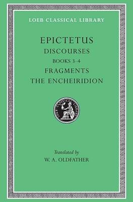 Discourses, Books 3–4. Fragments. The Encheiridion