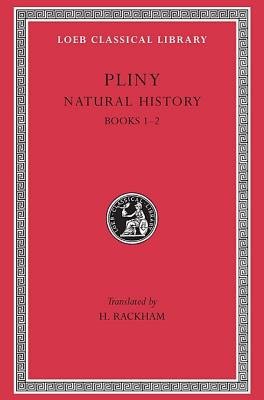 Natural History, Volume I: Books 1Â–2
