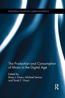 Production and Consumption of Music in the Digital Age