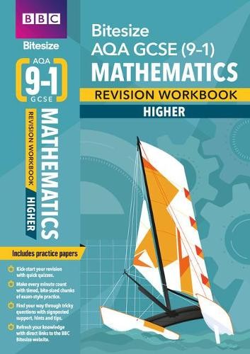 BBC Bitesize AQA GCSE (9-1) Maths Higher Revision Workbook - 2023 and 2024 exams