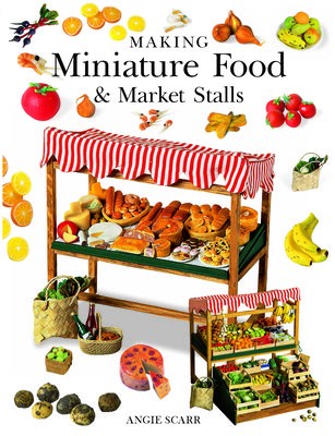 Making Miniature Food a Market Stalls
