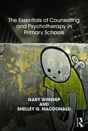 Essentials of Counselling and Psychotherapy in Primary Schools