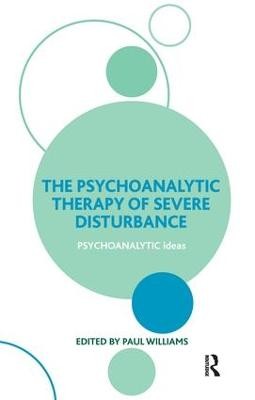 Psychoanalytic Therapy of Severe Disturbance