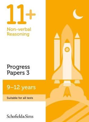 11+ Non-verbal Reasoning Progress Papers Book 3: KS2, Ages 9-12
