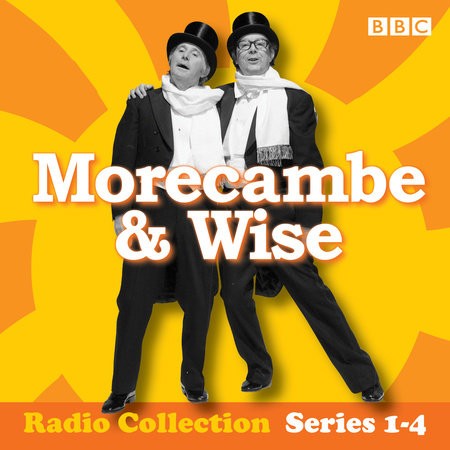 Morecambe a Wise: The Complete BBC Radio 2 Series