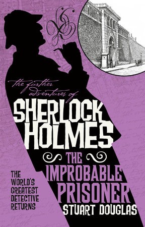 Further Adventures of Sherlock Holmes - The Improbable Prisoner