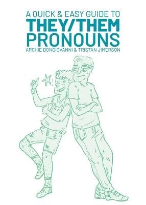 Quick a Easy Guide to They/Them Pronouns