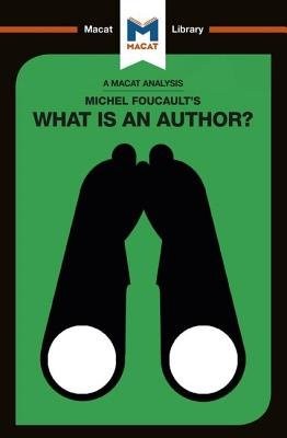 Analysis of Michel Foucault's What is an Author?