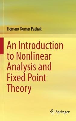 Introduction to Nonlinear Analysis and Fixed Point Theory