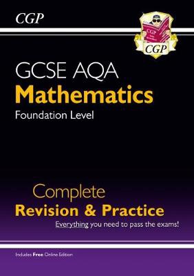 GCSE Maths AQA Complete Revision a Practice: Foundation inc Online Ed, Videos a Quizzes