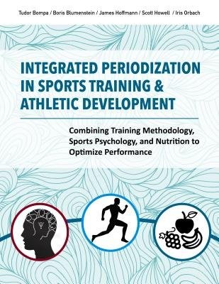 Integrated Periodization in Sports Training a Athletic Development