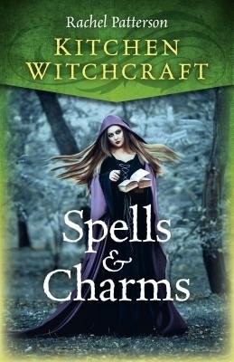 Kitchen Witchcraft: Spells a Charms