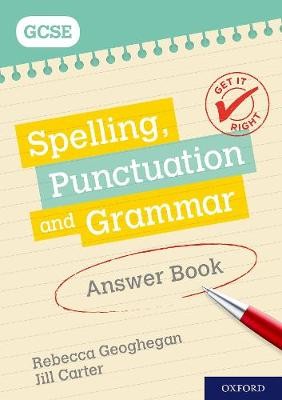 Get It Right: for GCSE: Spelling, Punctuation and Grammar Answer Book