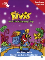 Rigby Star Phonic Guided Reading Red Level: Elvis and the Camping Trip Teaching Version