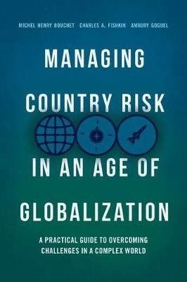 Managing Country Risk in an Age of Globalization