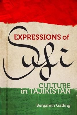 Expressions of Sufi Culture in Tajikistan