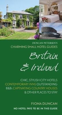 Charming Small Hotel Guides Britain a Ireland 18th Edition