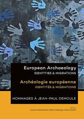 European Archaeology: Identities a Migrations