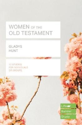 Women of the Old Testament (Lifebuilder Study Guides)