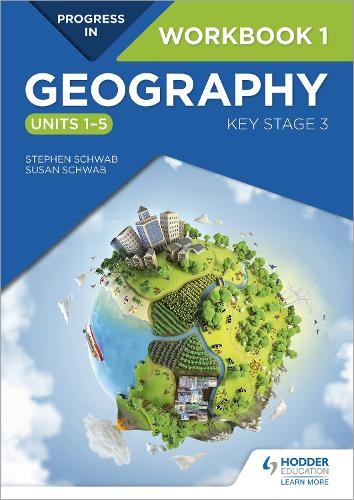 Progress in Geography: Key Stage 3 Workbook 1 (Units 1Â–5)