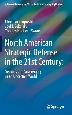 North American Strategic Defense in the 21st Century: