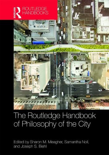 Routledge Handbook of Philosophy of the City