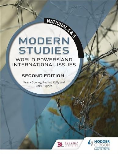 National 4 a 5 Modern Studies: World Powers and International Issues, Second Edition