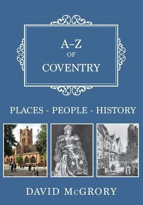 A-Z of Coventry