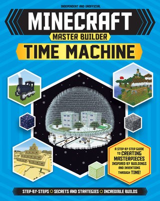 Master Builder - Minecraft Time Machine (Independent a Unofficial)