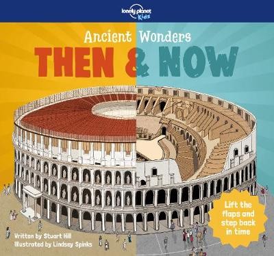 Lonely Planet Kids Ancient Wonders - Then a Now