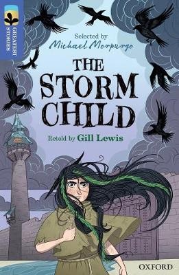 Oxford Reading Tree TreeTops Greatest Stories: Oxford Level 17: The Storm Child