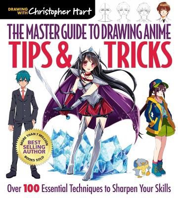 Master Guide to Drawing Anime: Tips a Tricks
