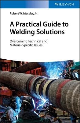 Practical Guide to Welding Solutions