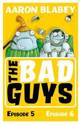 Bad Guys: Episode 5a6
