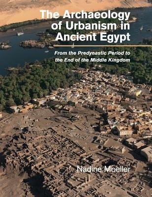 Archaeology of Urbanism in Ancient Egypt